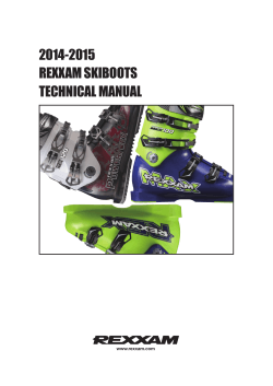 2014-2015 REXXAM SKIBOOTS TECHNICAL MANUAL www.rexxam.com