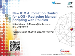 New IBM Automation Control for z/OS - Replacing Manual Scripting with Policies