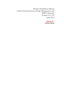 Product Installation Manual Oracle Financial Services Hedge Management and IFRS Valuations Version 6.1.1.0.0