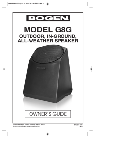 MODEL G8G OWNER’S GUIDE OUTDOOR, IN-GROUND, ALL-WEATHER SPEAKER
