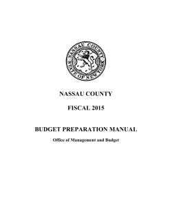 NASSAU COUNTY FISCAL 2015 BUDGET PREPARATION MANUAL