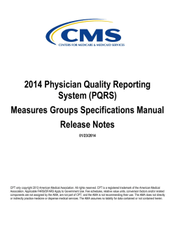 2014 Physician Quality Reporting System (PQRS) Measures Groups Specifications Manual Release Notes