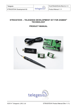 – TELEGESIS DEVELOPMENT KIT FOR ZIGBEE ETRX357DVK TECHNOLOGY