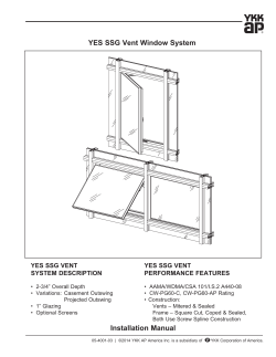 YES SSG Vent Window System YES SSG VENT SYSTEM DESCRIPTION PERFORMANCE FEATURES