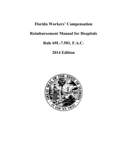 Florida Workers’ Compensation  Reimbursement Manual for Hospitals Rule 69L-7.501, F.A.C.
