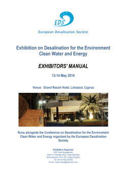 EXHIBITORS' MANUAL Exhibition on Desalination for the Environment 12-14 May 2014
