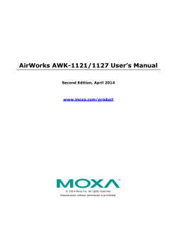 AirWorks AWK-1121/1127 User’s Manual Second Edition, April 2014 www.moxa.com/product