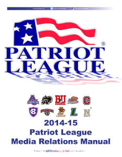 2014-15 Patriot League Media Relations Manual Today’s Scholar-Athletes, Tomorrow’s Leaders