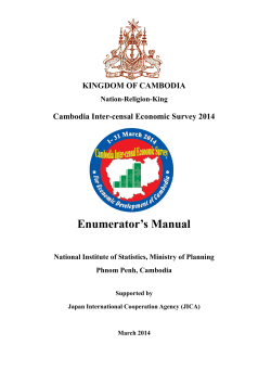 Enumerator’s Manual KINGDOM OF CAMBODIA Cambodia Inter-censal Economic Survey 2014