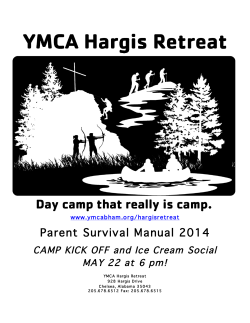 Parent Survival Manual 2014 CAMP KICK OFF and Ice Cream Social www.ymcabham.org/hargisretreat
