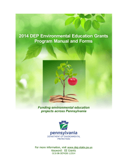 2014 DEP Environmental Education Grants Program Manual and Forms Funding environmental education