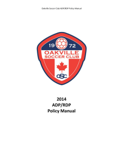 2014 ADP/RDP Policy Manual Oakville Soccer Club ADP/RDP Policy Manual