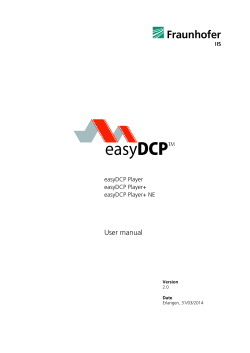 User manual easyDCP Player easyDCP Player+