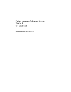 Fortran Language Reference Manual, Volume 2 SR–3903 3.0.2 Document Number 007–3693–002