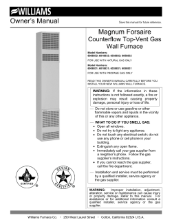 Owner’s Manual Magnum Forsaire Counterflow Top-Vent Gas Wall Furnace