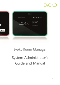 Evoko Room Manager System Administrator’s Guide and Manual 1