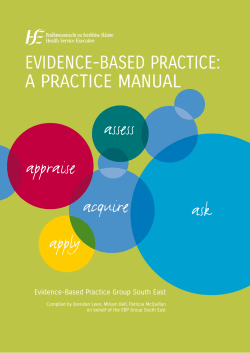 EvidEncE-BasEd PracticE: a PracticE Manual Evidence-Based Practice Group south East 1