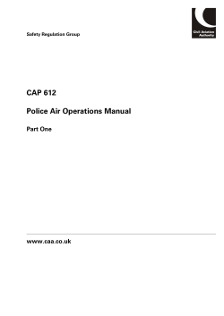 CAP 612 Police Air Operations Manual Part One www.caa.co.uk