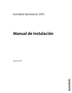 Manual de instalación Autodesk Navisworks 2013 Abril de 2012