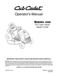 Operator’s Manual S ERIES 1000 CVT Lawn Tractor