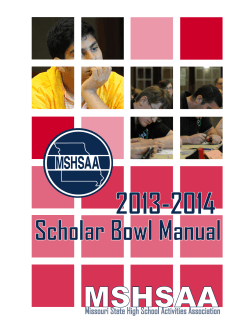 2013-2014 MSHSAA Scholar Bowl Manual Missouri State High School Activities Association