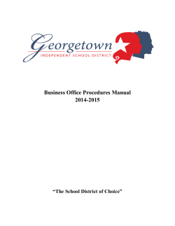 Business Office Procedures Manual 2014-2015 “The School District of Choice”