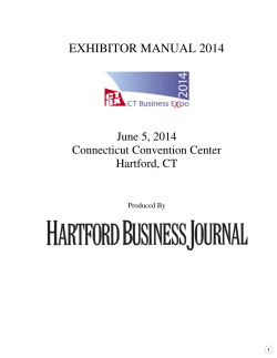 EXHIBITOR MANUAL 2014 June 5, 2014 Connecticut Convention Center Hartford, CT