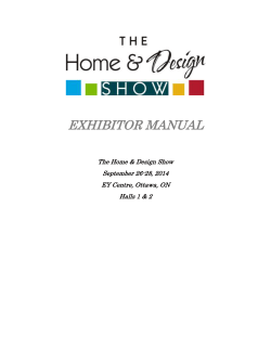 EXHIBITOR MANUAL The Home &amp; Design Show September 26-28, 2014