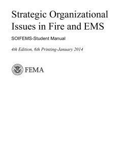 Strategic Organizational Issues in Fire and EMS SOIFEMS-Student Manual