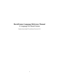 BoredGames Language Reference Manual A Language for Board Games 1