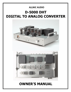 D-5000 DHT DIGITAL TO ANALOG CONVERTER OWNER’S MANUAL ALLNIC AUDIO
