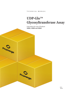 UDP-Glo™ Glycosyltransferase Assay Instruc  ons for Use of Products