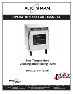 OPERATION and CAR E MAN UAL Low Temperature Cooking and Holding Oven CH-75/DM