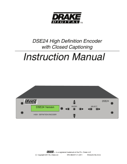 Instruction Manual DSE24 High Definition Encoder with Closed Captioning DSE24 Version