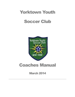 Yorktown Youth Soccer Club Coaches Manual March 2014