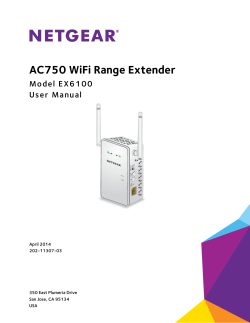 AC750 WiFi Range Extender Model E X6100 User Manual April 2014