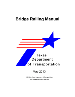 Bridge Railing Manual May 2013 © 2013 by Texas Department of Transportation