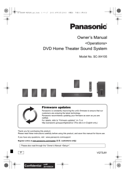 Owner’s Manual DVD Home Theater Sound System &lt;Operations&gt; Model No. SC-XH105
