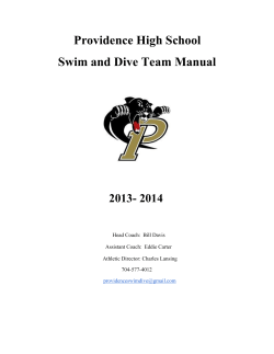 Providence High School Swim and Dive Team Manual 2013­ 2014 Head Coach:  Bill Davis