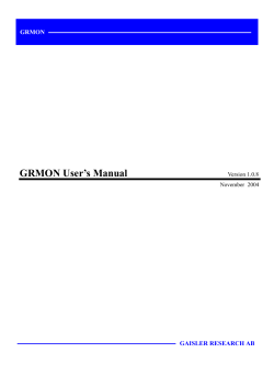 GRMON User’s Manual GRMON GAISLER RESEARCH AB Version 1.0.8