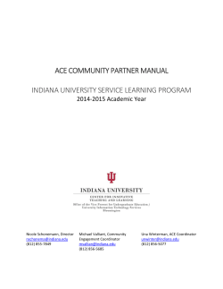 ACE COMMUNITY PARTNER MANUAL INDIANA UNIVERSITY SERVICE LEARNING PROGRAM 2014-2015 Academic Year