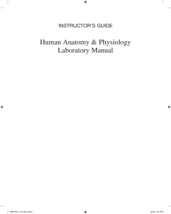 Human Anatomy &amp; Physiology Laboratory Manual Instructor’s GuIde MARI1702_11_FM_ppi-xvi.indd   1
