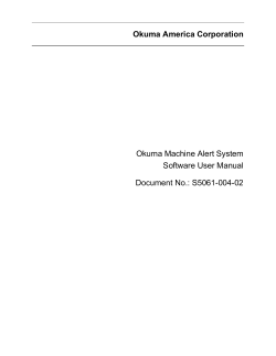 Okuma America Corporation Okuma Machine Alert System Software User Manual Document No.: S5061-004-02