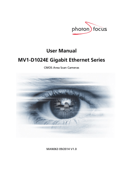 User Manual MV1-D1024E Gigabit Ethernet Series CMOS Area Scan Cameras MAN063 09/2014 V1.0