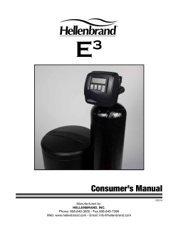 Consumer’s Manual Manufactured by: HELLENBRAND, INC. Phone: 608-849-3050 • Fax 608-849-7398