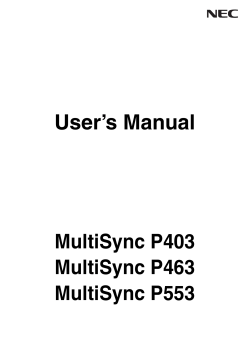 User’s Manual MultiSync P403 MultiSync P463 MultiSync P553