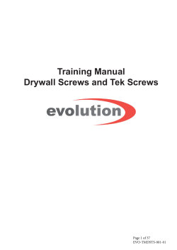 Training Manual Drywall Screws and Tek Screws Page 1 of 37 EVO-TMDSTS-001-01