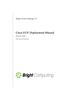 Cisco UCS Deployment Manual Bright Cluster Manager 7.0 Revision: 5644