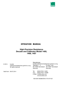 OPERATION  MANUAL High-Precision Resistance Decade and Calibrator Model 1405, 1406, 1407
