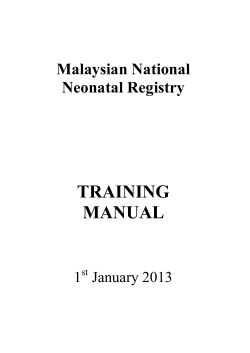 TRAINING MANUAL Malaysian National Neonatal Registry